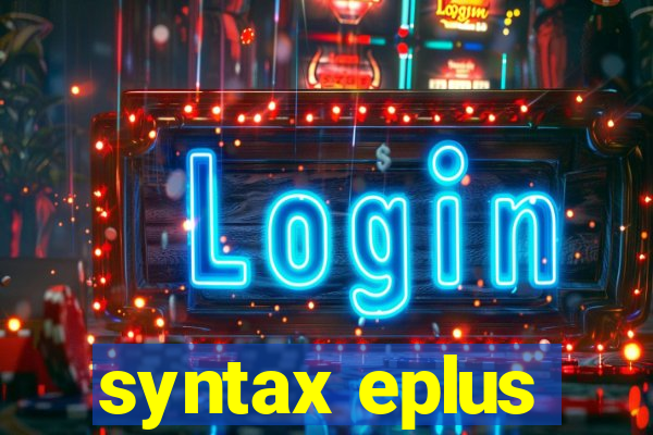 syntax eplus