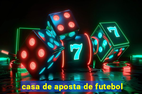 casa de aposta de futebol