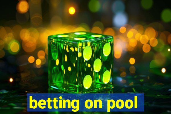 betting on pool