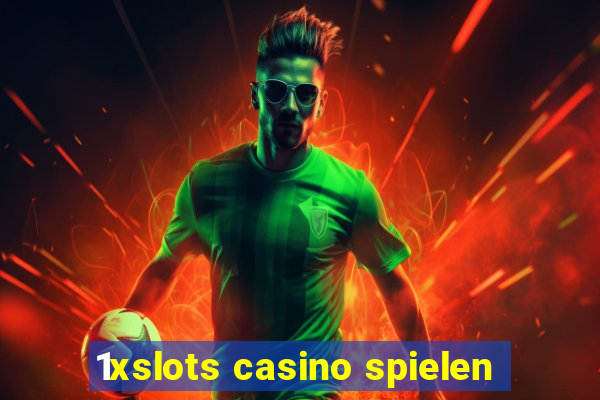 1xslots casino spielen