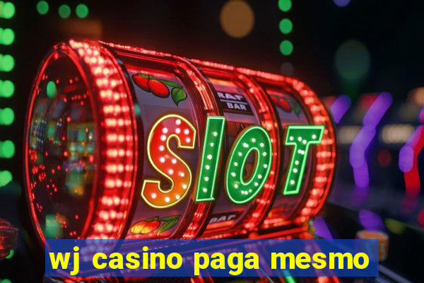 wj casino paga mesmo