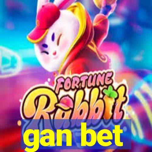 gan bet