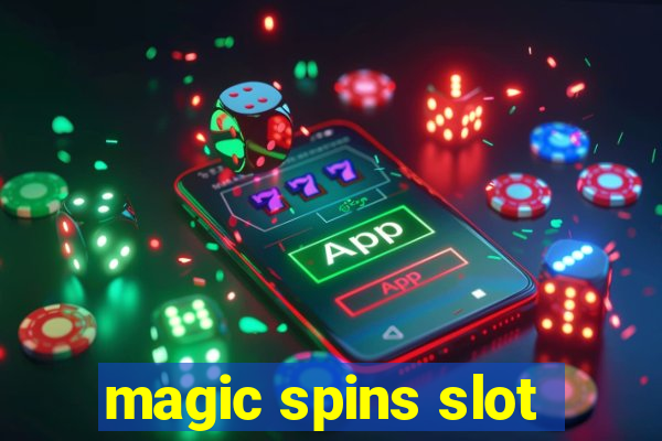 magic spins slot