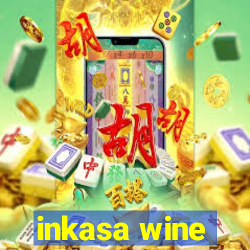 inkasa wine