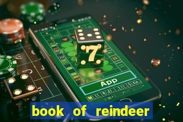 book of reindeer slot free play