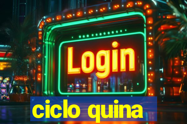 ciclo quina