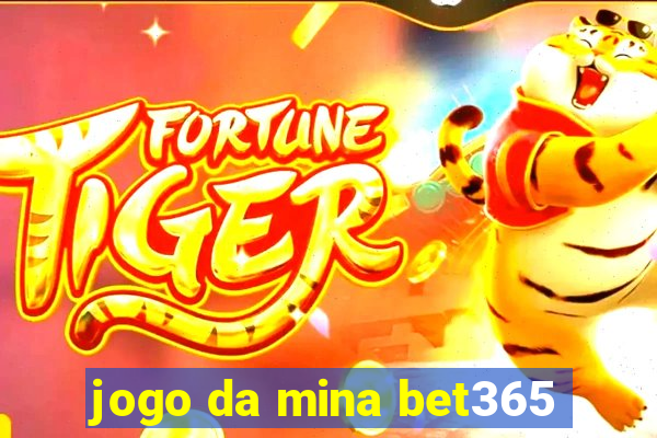 jogo da mina bet365