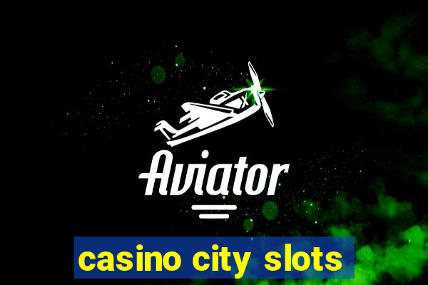 casino city slots