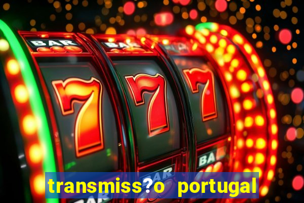 transmiss?o portugal x fran?a