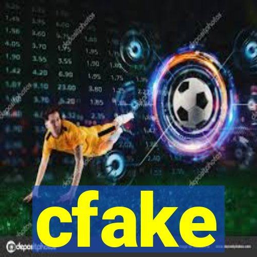 cfake