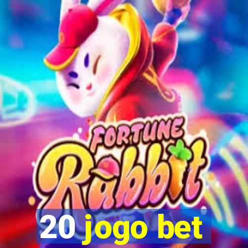 20 jogo bet