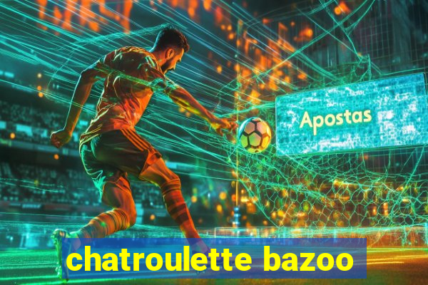 chatroulette bazoo