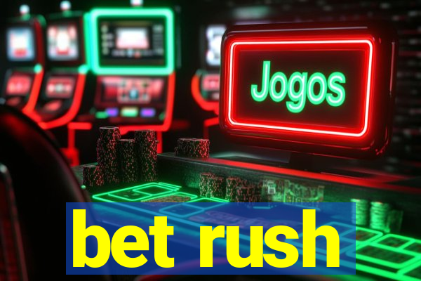 bet rush