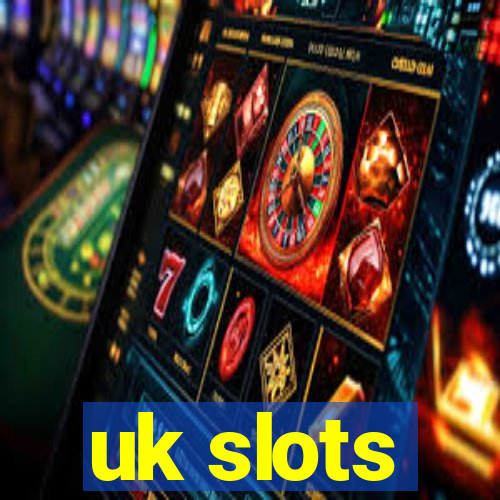 uk slots