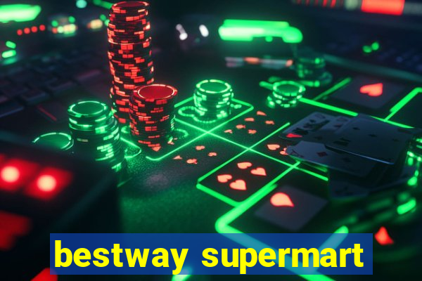 bestway supermart