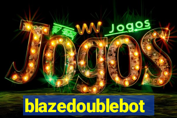 blazedoublebot