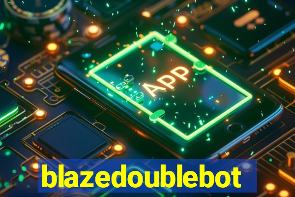 blazedoublebot