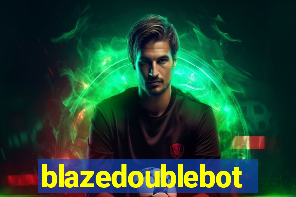 blazedoublebot