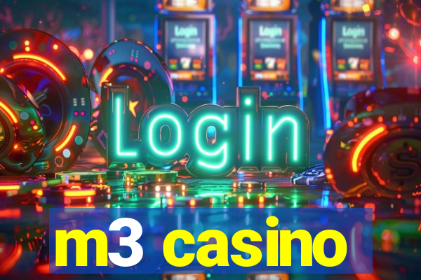 m3 casino