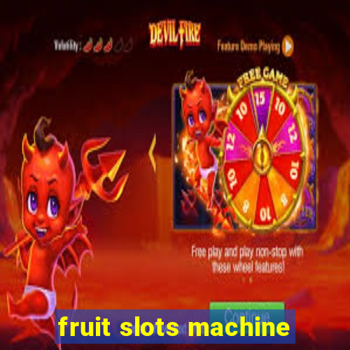 fruit slots machine