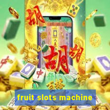 fruit slots machine