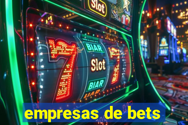 empresas de bets