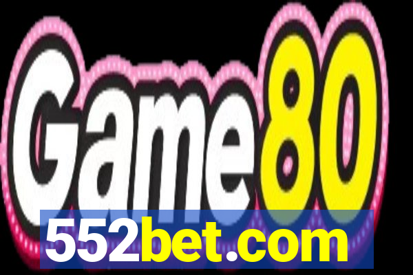 552bet.com