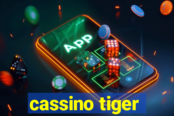 cassino tiger