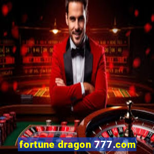 fortune dragon 777.com