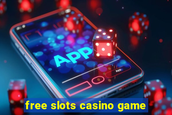 free slots casino game