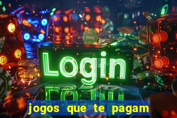 jogos que te pagam para jogar