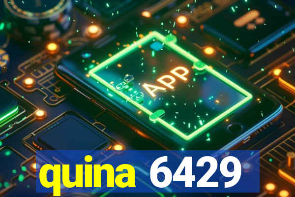 quina 6429