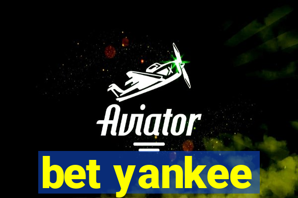 bet yankee