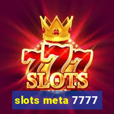 slots meta 7777