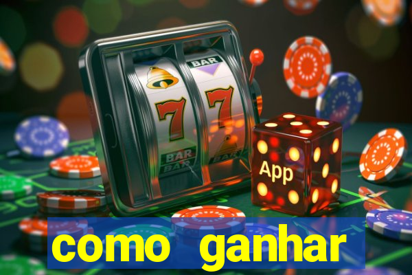 como ganhar dinheiro nos slots