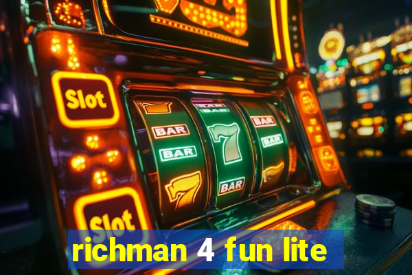 richman 4 fun lite