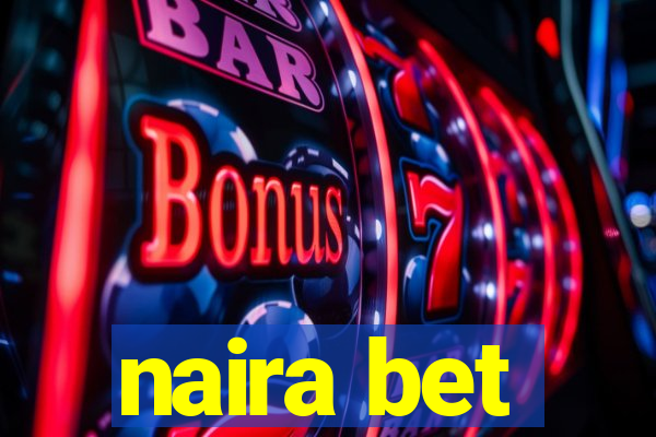 naira bet