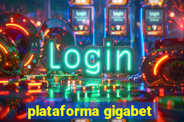 plataforma gigabet