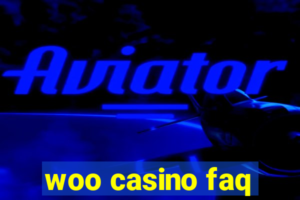 woo casino faq