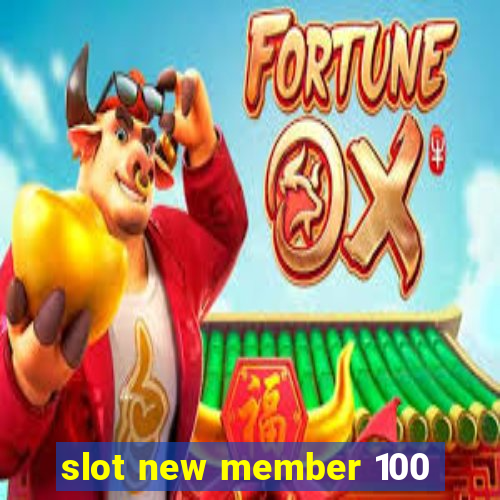 slot new member 100