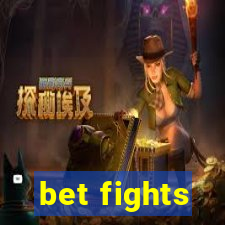 bet fights