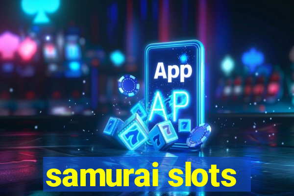 samurai slots