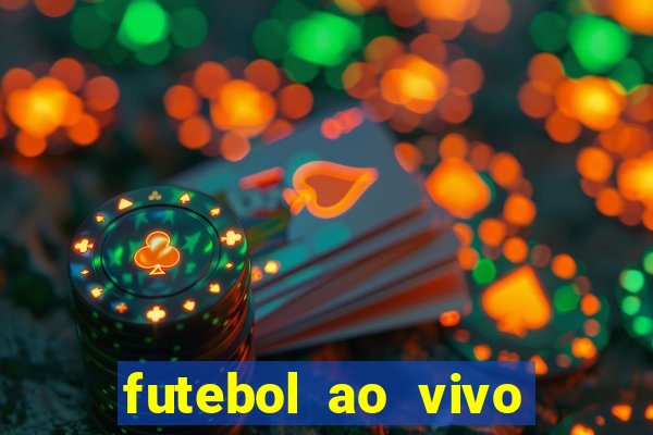 futebol ao vivo sem travar