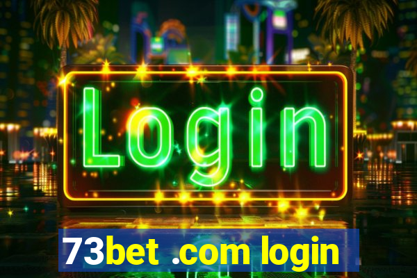 73bet .com login