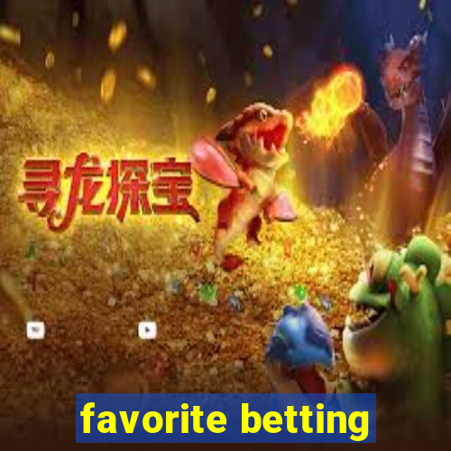 favorite betting