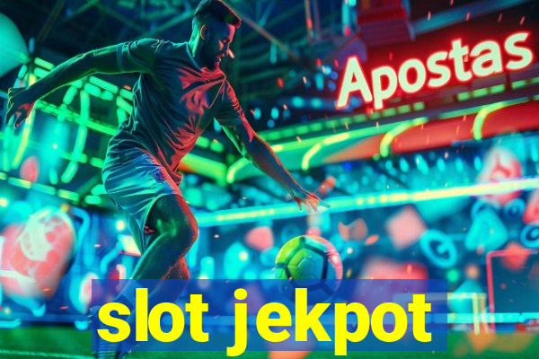 slot jekpot