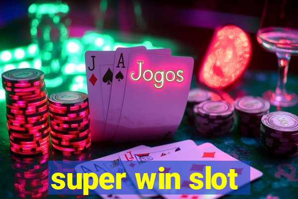 super win slot