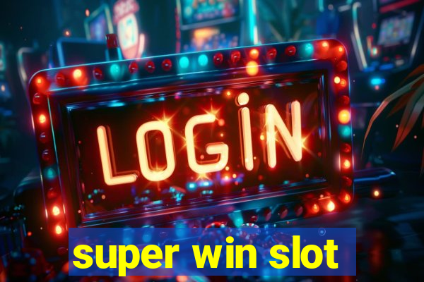 super win slot