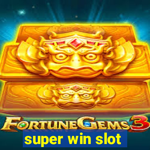 super win slot