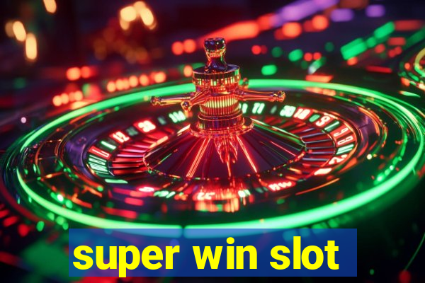 super win slot